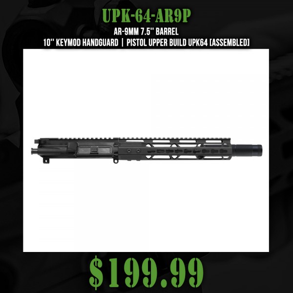 AR-9mm 7.5'' Barrel 10'' Keymod Handguard | Pistol Upper Build UPK64 [ASSEMBLED]