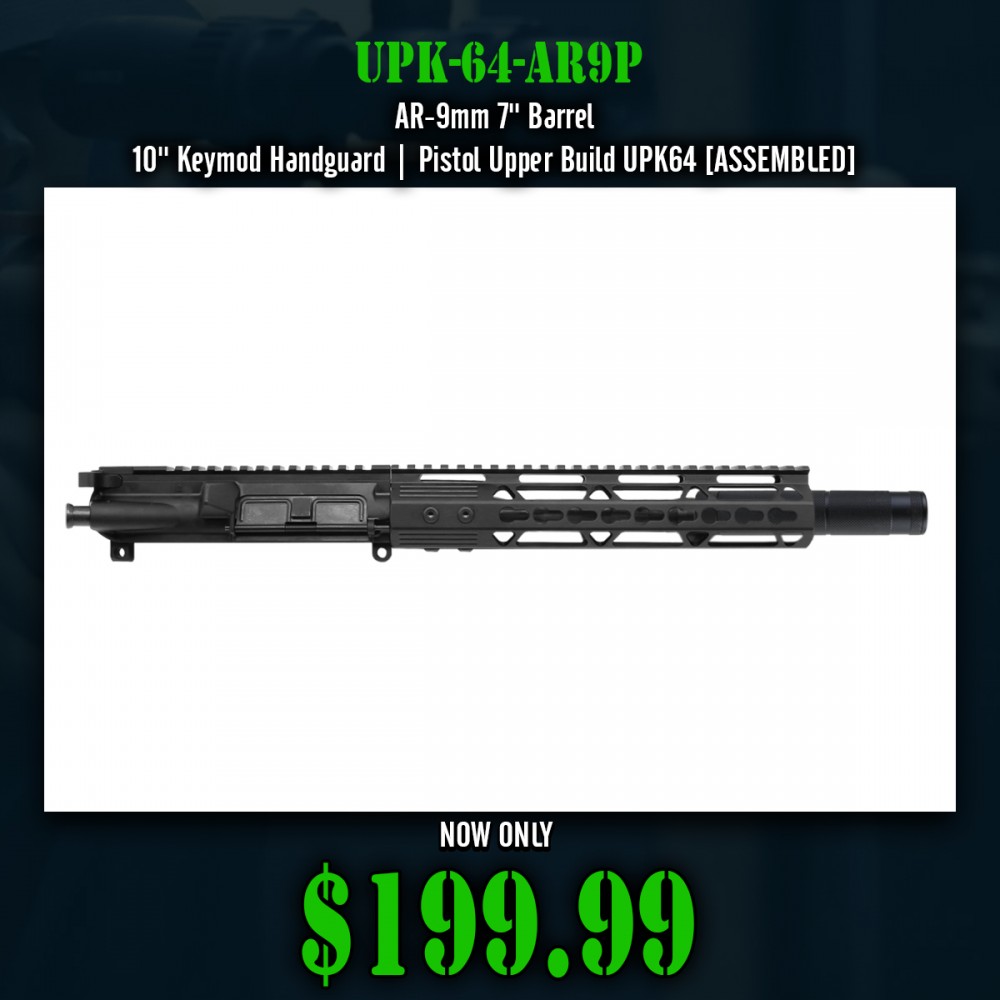 AR-9mm 7'' Barrel 10'' Keymod Handguard | Pistol Upper Build UPK64 [ASSEMBLED]