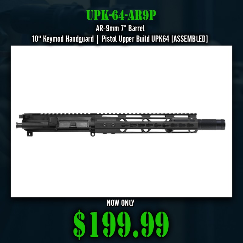 AR-9mm 7'' Barrel 10'' Keymod Handguard | Pistol Upper Build UPK64 [ASSEMBLED]