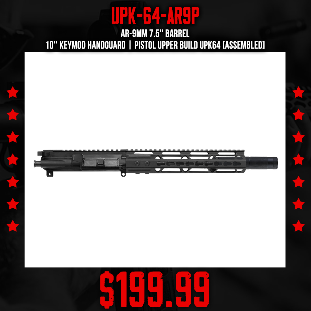 AR-9mm 7.5'' Barrel 10'' Keymod Handguard | Pistol Upper Build UPK64 [ASSEMBLED]