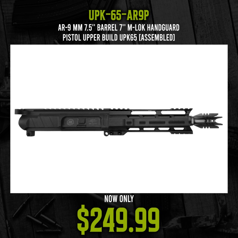 AR-9 mm 7.5'' BARREL 7'' M-LOK HANDGUARD | PISTOL UPPER BUILD UPK65 [ASSEMBLED]