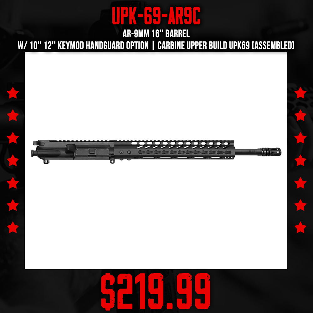 AR-9mm 16'' Barrel W/ 10'' 12'' Keymod Handguard option | Carbine Upper Build UPK69 [ASSEMBLED]
