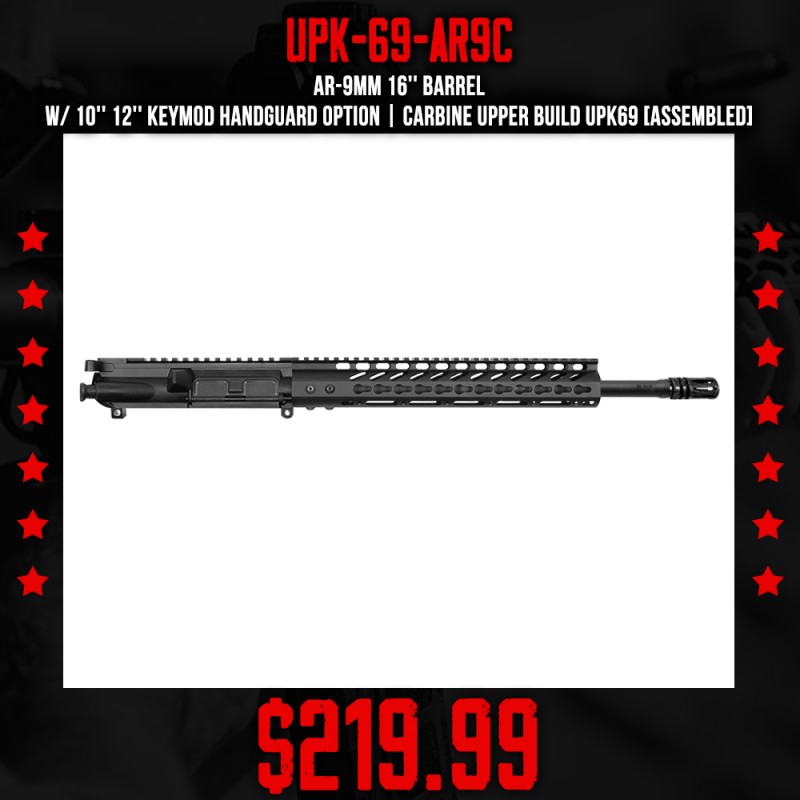 AR-9mm 16'' Barrel W/ 10'' 12'' Keymod Handguard option | Carbine Upper Build UPK69 [ASSEMBLED]