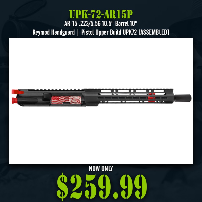 AR-15 .223/5.56 10.5" Barrel 10" Keymod Handguard | Pistol Upper Build UPK72 [ASSEMBLED]