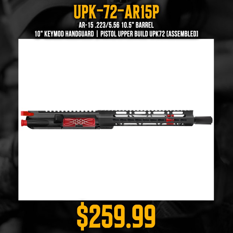 AR-15 .223/5.56 10.5" Barrel 10" Keymod Handguard | Pistol Upper Build UPK72 [ASSEMBLED]