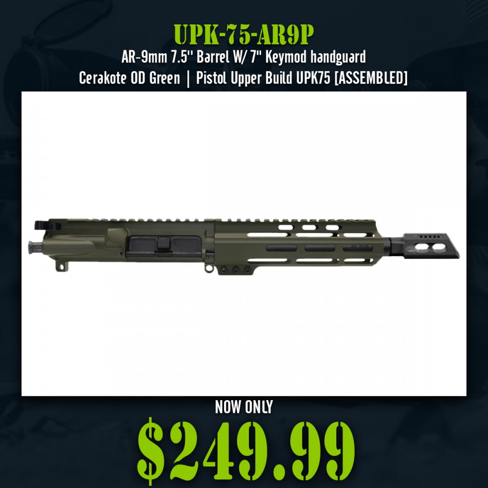 AR-9mm 7.5'' Barrel W/ 7" Keymod handguard Cerakote OD Green| Pistol Upper Build UPK75 [ASSEMBLED]