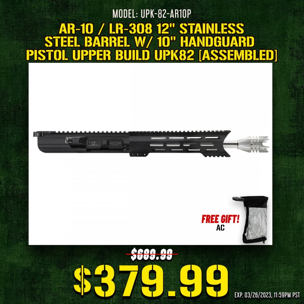 AR-10 / LR-308 12'' Stainless Steel Barrel 10'' Handguard | Pistol Upper Build UPK82 [ASSEMBLED]