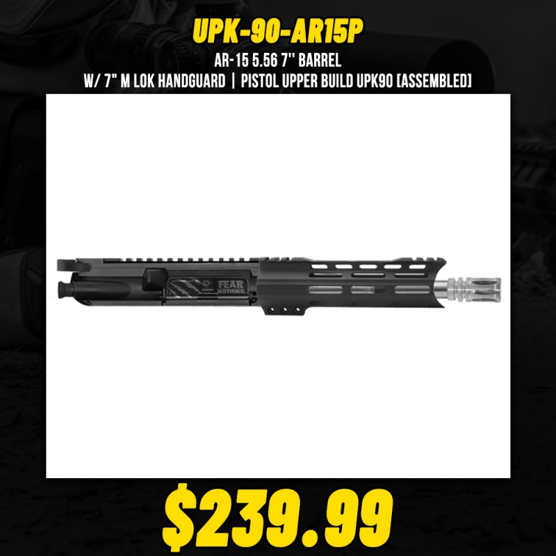 AR-15 5.56 7'' Barrel W/ 7" M LOK Handguard | PISTOL UPPER BUILD UPK90 [ASSEMBLED]