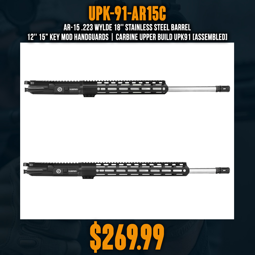 AR-15 .223  Wylde 18'' Stainless Steel Barrel 12'' 15” Key Mod Handguards| CARBINE UPPER BUILD UPK91 [ASSEMBLED]