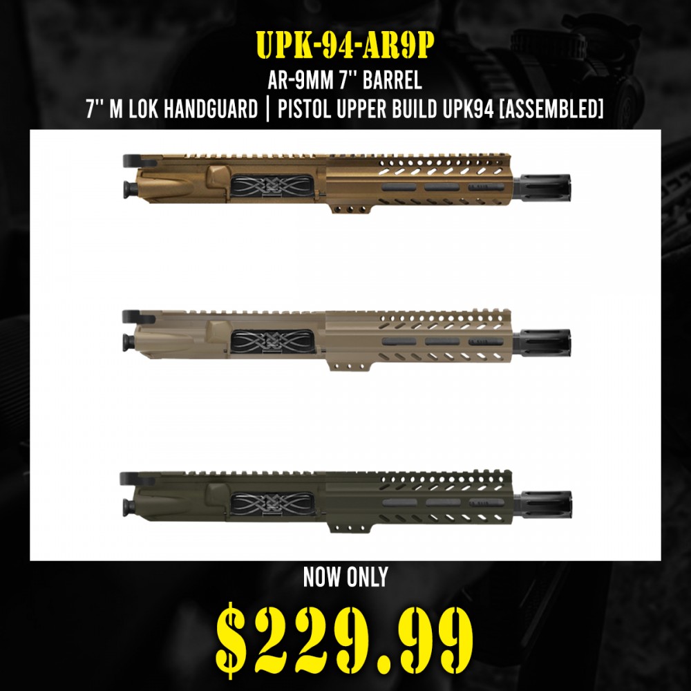 AR-9mm 7'' BARREL 7'' M LOK HANDGUARD| Pistol UPPER BUILD UPK94 [ASSEMBLED]