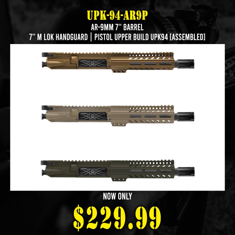 AR-9mm 7'' BARREL 7'' M LOK HANDGUARD| Pistol UPPER BUILD UPK94 [ASSEMBLED]